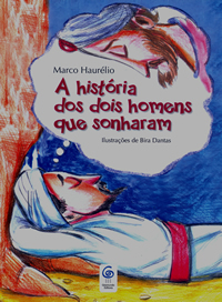 A história dos dois homens que sonharam