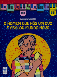O homem que pôs um ovo e abalou Mundo Novo